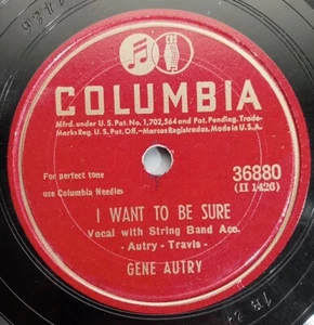 Gene Autry Columbia 78 Rpm Record. "I Want To Be Sure/Don't Tell A Lie" 36880 VG - Bild 1 von 5