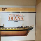 THE FRIGATE DIANA (ANATOMY OF THE SHIP) By David White - Hardcover