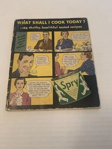 Vintage 1935 Spry Shortening 124 Recipes “What Shall I Cook Today?” 48 Pages - Picture 1 of 12