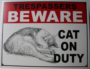 Tin Metal Sign Caution trespassers BEWARE cat on duty decor fun shop home  2215 - Picture 1 of 1