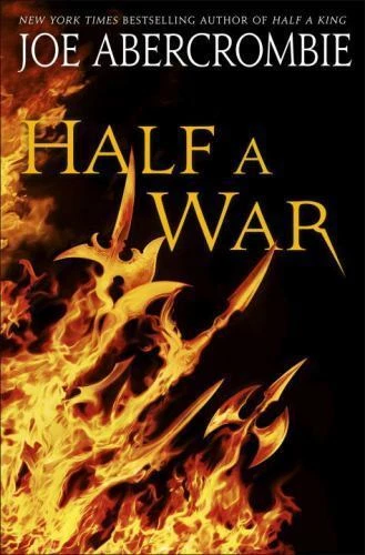 Half a War by Joe Abercrombie (2015, Hardcover)