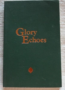 Glory Echoes songbook Legacy Music compiled by Kevin W. Presley shape notes hymn - Bild 1 von 8