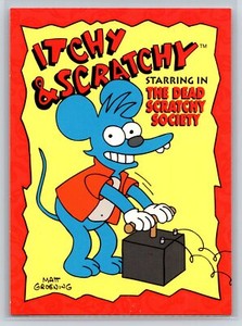 1993 Skybox The Simpsons Itchy & Scratchy The Dead Scratchy Society #I20