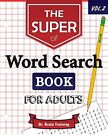 The Super Word Search Book For Adul..., Training, Dr. B