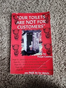 Our Toilets Are Not For Customers Book - Foto 1 di 2