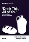 'Drink This All of You': Individual ..., Andrew Goddard