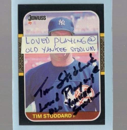 Autographed Tim Stoddard Loved Playing at Old Yankee Stadium Donruss 1987 - Image 1 of 1