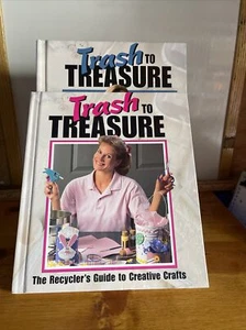 2 Trash To Treasure Creative Crafts Recycling Upcycling Book Lot Anne Childs - Picture 1 of 7