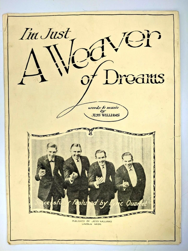 1924 Im Just Weaver of Dreams Jess Williams Sheet Music Lyric Quartet Lincoln 8A - Image 1 of 1
