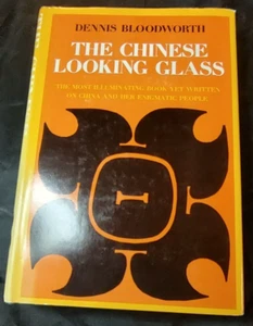 Dennis Bloodworth - The Chinese Looking Glass - 1967 First Printing HB Book Club - Bild 1 von 10