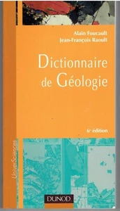 DICTIONNAIRE DE GEOLOGIE 6è édition de Foucault et Raoult / DUNOD - Picture 1 of 1