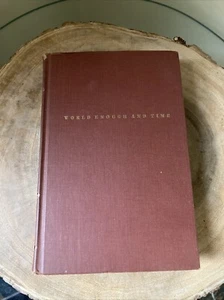 World Enough and Time by Robert Penn Warren (1950, Hardcover) Random House - Picture 1 of 6