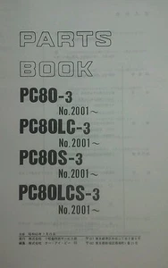 KOMATSU PC80-3, PC80LC-3, PC80S-3, PC80LCS-3 EXCAVATOR PARTS MANUAL - Foto 1 di 3