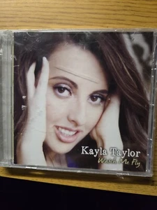Kayla Taylor Watch Me Fly CD - Picture 1 of 2