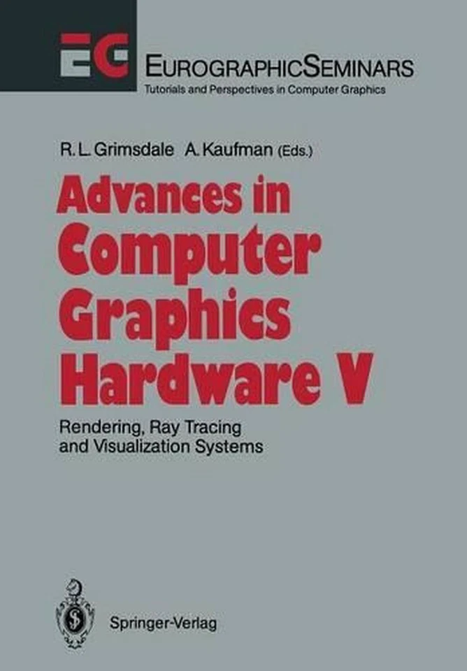 Advances in Computer Graphics Hardware V: Rendering, Ray Tracing and Visualizati - Image 1 of 1