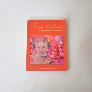 TRUE COLORS: A PALETTE OF COLLABORATIVE ART JOURNALS By Kathryn Bold - Imagen 1 de 2