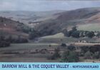 Barrow Mill & The Coquet Valley Northumberland Postcard used VGC