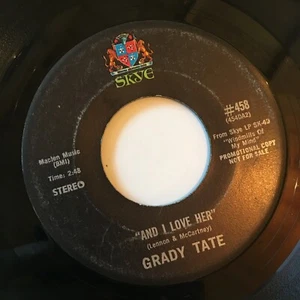 1969 GRADY TATE And I Love Her/Don't Fence SKYE 458 45 VINYL 7" RECORD Beatles - Picture 1 of 7