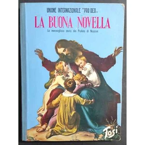La Buona Novella - P. Anania - Ed. Tosi - 1951 - Quasi completo - Imagen 1 de 3