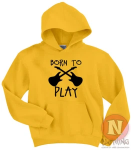 Born to play guitar Hoodie kids top Hoody funny music band festival teen - Picture 1 of 12
