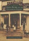 Jo Anne Chandler Annalee Thayn Green Rive Green River And The Gunni (Paperback)