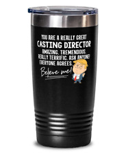 Funny Trump Gift for Casting Director Tumbler Mug Present for Work Coworker Fami
