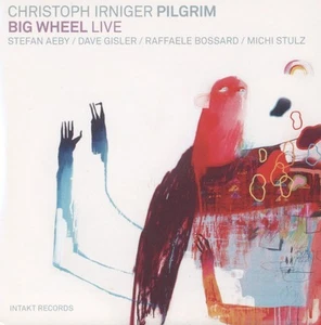 Christoph Irniger Pilgrim Big Wheel Live CD Switzerland Intakt 2016 promo with - Bild 1 von 3
