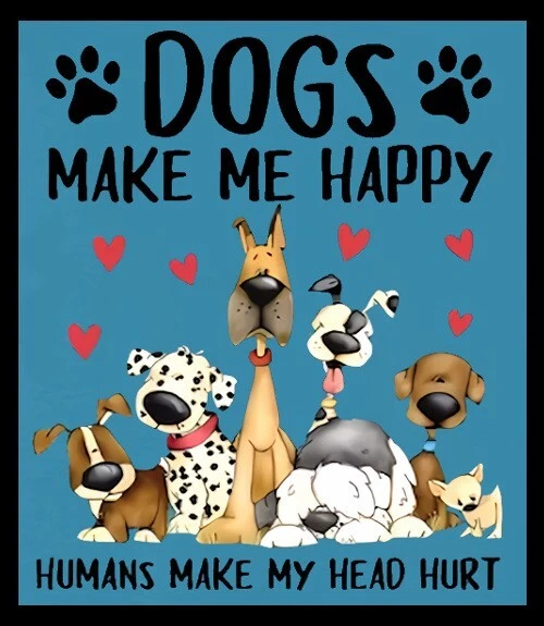 HANDMADE Dogs Make Me Happy Humans Make My Head Hurt Refrigerator Fridge MAGNET