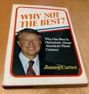 WHY NOT THE BEST? BY PRESIDENT JIMMY CARTER SIGNED! 1975 HC/DJ FIRST PRINTING - Picture 1 of 7