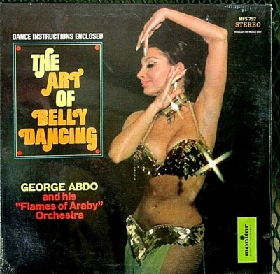 The Art of Belly Dancing George Abdo & Orchestra Monitor Records 1973 Sealed LP - Image 1 of 4
