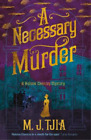 M.J. Tjia A Necessary Murder (The Heloise Chancey Myster (Paperback) (US IMPORT)