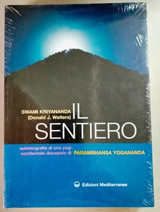 Il Sentiero Autobiografia di uno Yogi discepolo di Paramahansa Yogananada N - Bild 1 von 2