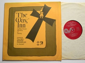 GOSPEL LP Rev. Martin Chandler Way In Coffee House Ministry of Caring Avcon LP - Picture 1 of 2
