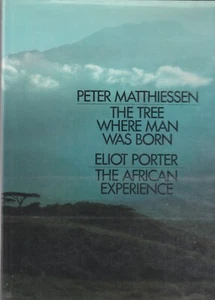 THE TREE WHERE MAN WAS BORN BY PETER MATTHIESSEN, 1ST ED, D/J, PHOTOGRAPHY - Picture 1 of 2