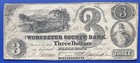 Obsolete Currency 3 Dollars - Worchester County Bank Massachusetts #73585