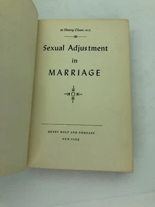 Sexual Adjustment In Marriage Olsen 1st Edition 1st Printing Holy HC Help 1952 - Picture 1 of 12