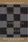 A Brief History Of Economic Genius (Cloth) By Paul Strathern - Hardcover *Vg+*