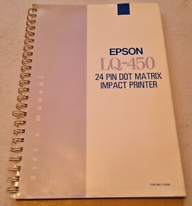 VINTAGE EPSON LQ-450 COMPUTER DOT MATRIX IMPACT PRINTER BOOK MANUAL.1991.PROP.