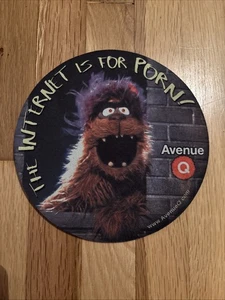 Avenue Q Broadway Musical Adult - The Internet is for Porn Mousepad Rare - Bild 1 von 5