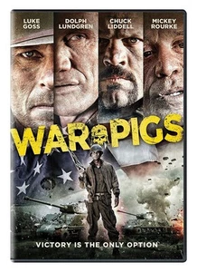 War Pigs (DVD) Dolph Lundgren Chuck Liddell Luke Goss Mickey Rourke Ryan Little - Picture 1 of 1