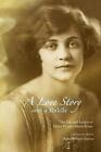 A Love Story And A Riddle The Life And Letters Of Helen Hunter Dixon Evans By R