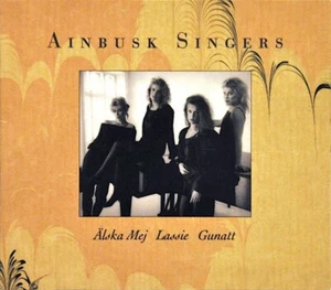 Ainbusk Singers - Älska Mej / Lassie / Gunatt | ABBA Benny Andersson | CD - Bild 1 von 2