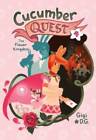 Cucumber Quest: The Flower Kingdom - Paperback By D.G., Gigi - GOOD