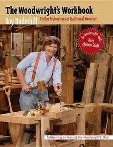 The Woodwright's Workbook~Traditional Old-Time Projects~by Roy Underhill~ NEW - Picture 1 of 1