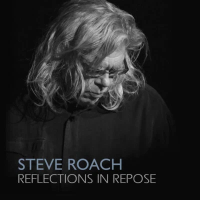 STEVE ROACH Reflections in Repose 2CD Digipack 2024 - Bild 1 von 4