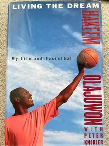 Living the Dream: My Life and Basketball - Hardcover By Olajuwon, Hakeem ROCKETS - Picture 1 of 8