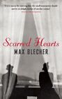Scarred Hearts By Max Blecher. 9781905847877