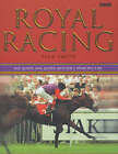 Royal Racing: The Queen and Queen Mother's Sporting Life-Smith, Sean-hardcover-0