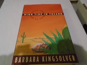 Kingsolver, Barbara: High Tide in Tucson ** Signed ** HB/DJ 1st/1st - Picture 1 of 8