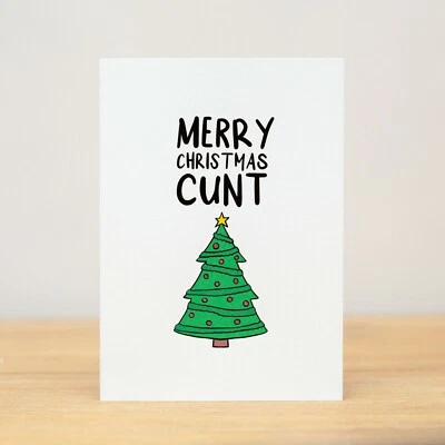 Christmas Card, Funny, Merry Christmas C*nt/Dickhead/Bitch/Custom - Image 1 of 4